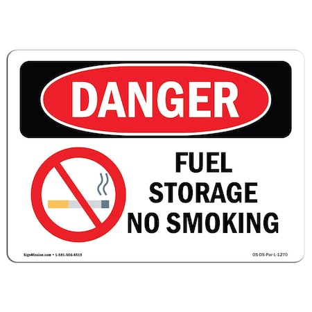 Signmission OSHA Danger Sign, Fuel Storage No Smoking, 10in X 7in Decal, 7" W, 10" L, Landscape OS-DS-D-710-L-1270